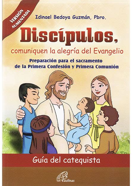 Discípulos comuniquen la alegría del Evangelio Texto del Catequista