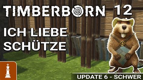 ICH LIEBE SCHÜTZE Let s Play Timberborn 12 deutsch update 6