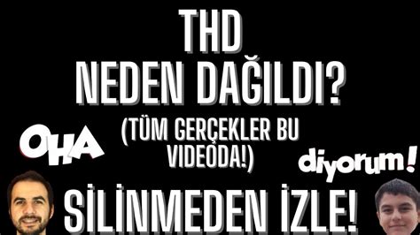 THD NEDEN DAĞILDI TÜM GERÇEKLER SİLİNMEDEN İZLE MURAT ALTUN HAKKINDA