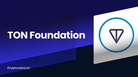 Ton Foundation Jobs Careers Closed Jobs Crypto Jobs List