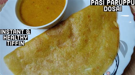 Moong Dal Dosa Pasi Paruppu Dosai In Tamil Moong Dal Recipe In