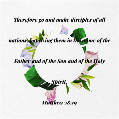 Matthew 28 19 Therefore Go And Make Disciples Of All Nations Baptizing