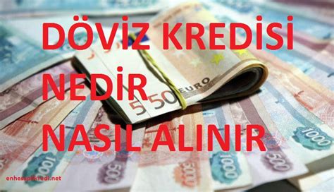 döviz kredisi nedir nasıl alınır En Hesaplı Kredi Rehberi Bankalar