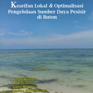 Kearifan Lokal Dan Optimalisasi Pengelolaan Sumber Daya Pesisir Di