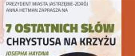 Koncert Ostatnich S W Chrystusa Na Krzy U Pa Stwowa