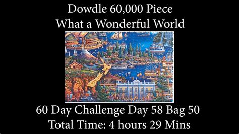 Piece Challenge What A Wonderful World Jigsaw Puzzle Time Lapse