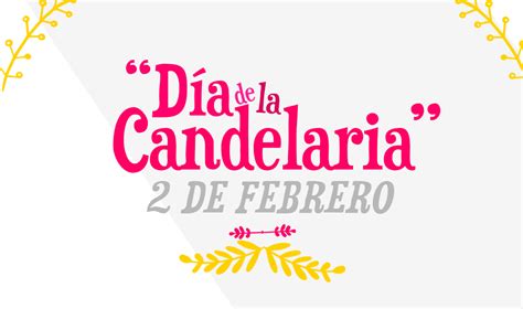 Cuando Es El Dia De La Candelaria Shina Dorolisa