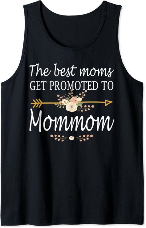 The Best Moms Get Promoted To Mommom Mothers Day Tank Top