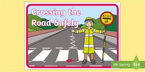 Road Safety Poster Crossing The Road Safety Posters Road Safe – NBKomputer