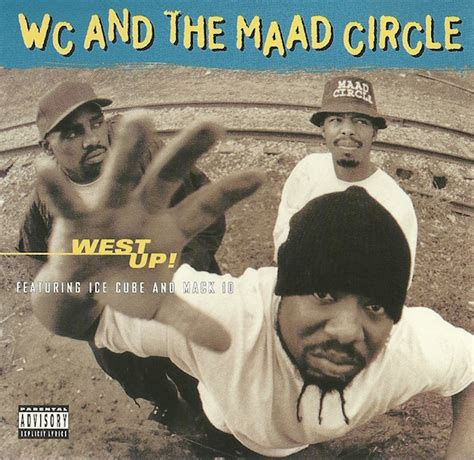 Wc And The Maad Circle Featuring Ice Cube And Mack 10 West Up 1995