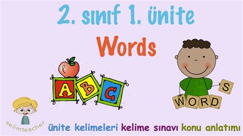 2 Sınıf İngilizce 1 Ünite Words Kelimeler ve Kelime Testi YouTube