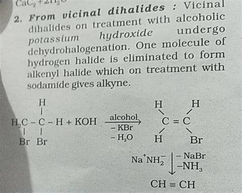 2. From vicinal dihalides : Vicinal dihalides on treatment with alcoholic..