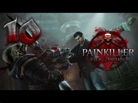 Zagrajmy w Painkiller Hell Damnation cz 10 Śmierć Śmierci YouTube