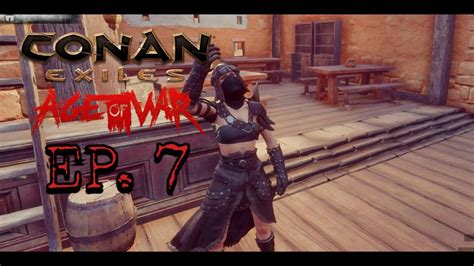 Conan Exiles Let S Play Ep 7 A Brawl In Sepermeru And Moving Base