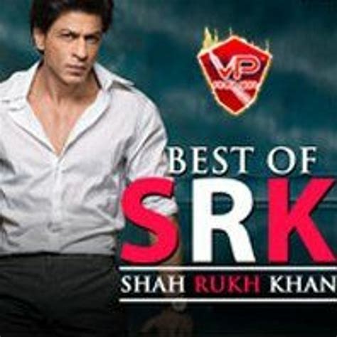 Stream Best Of Shahrukh Khan Bollywood Hits By Vp Premier Listen