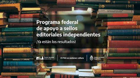 35 Editoriales Argentinas Son Las Concesionarias Del Programa Federal