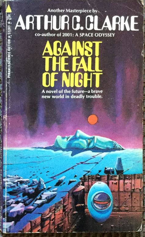 Against The Fall Of Night By Arthur C Clarke Published By Pyramid