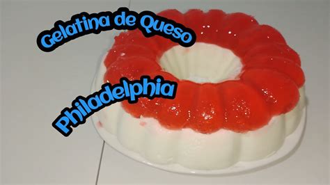 Gelatina De Queso Philadelphia Con Gelatina De Fresa Philadelphia