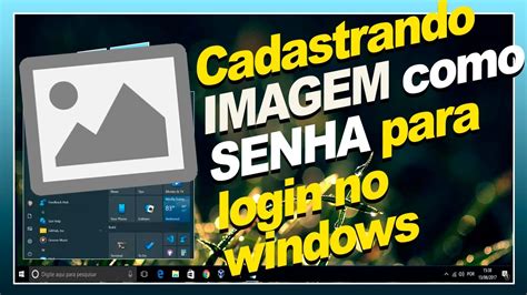 Dica R Pida N Como Cadastrar Imagem Senha Para Login No Windows