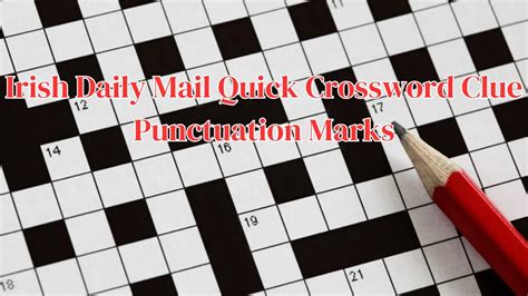 Irish Daily Mail Quick Crossword Clue Punctuation Marks Find The