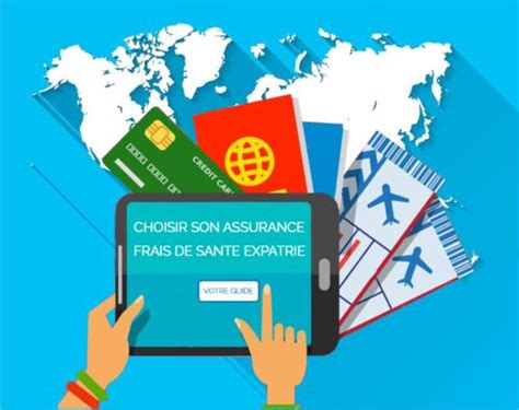 Assurance Expatrié Le guide pour bien choisir et réussir son expatriation