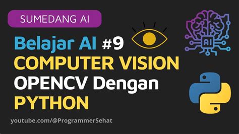 Belajar Ai Computer Vision Opencv Python Youtube