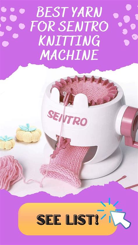 Find The Best Yarn For Sentro Knitting Machine Projects In 2024