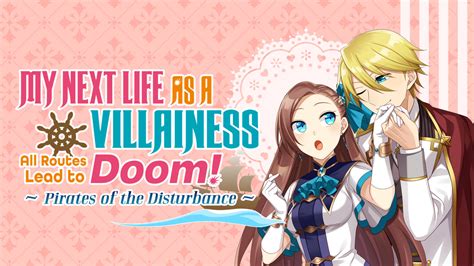 My Next Life As A Villainess All Routes Lead To Doom Pirates Of The Disturbance For Nintendo