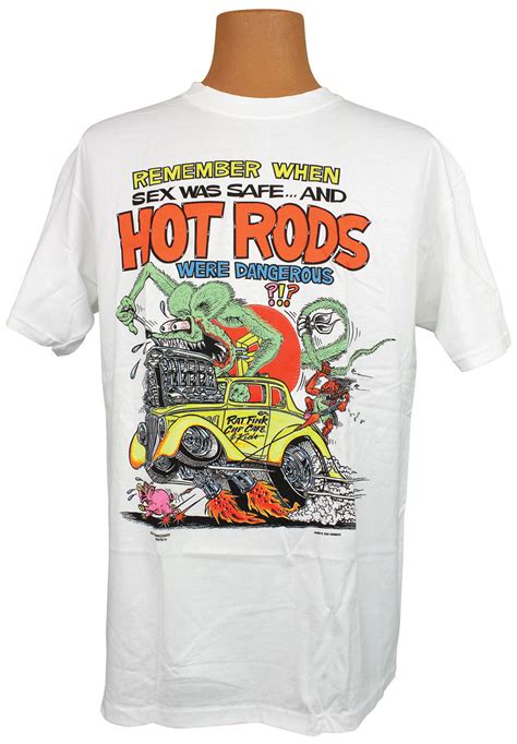 Rat Fink T Shirt Remember When Sex Was Safe And Hot Rods Were