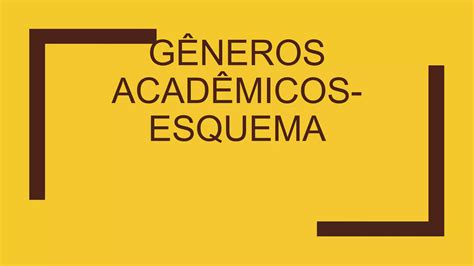 1º PER ADM ESQUEMA GÊNEROS ACADÊMICOS pptx