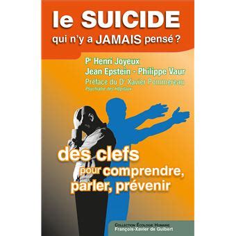 Le suicide qui n y a jamais pensé Des clefs pour comprendre parler