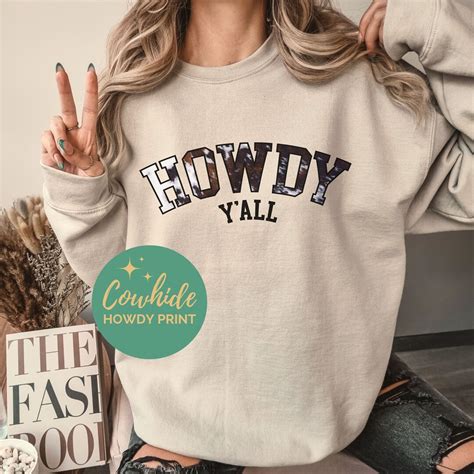 Cow Print Howdy Yall Country Girl Sweatshirt Cowhide Howdy Sweatshirt Yall Means All