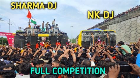 Sharma Dj Bhejoi Vs Nk Dj Meerut Full Competition Most Big Dj