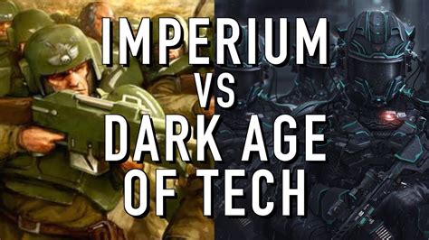 Imperium Vs Humanity During The Dark Age In Warhammer 40k For The