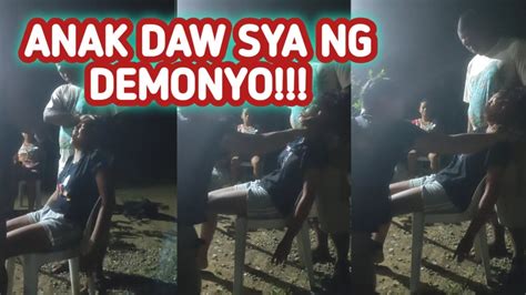 ANAK DAW SYA NG DEMONYO KALA NYA SIGURO MASISINDAK NYA AKO YouTube