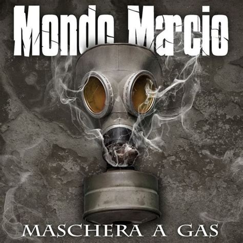 Mondo Marcio Maschera A Gas Ep Lyrics And Tracklist Genius