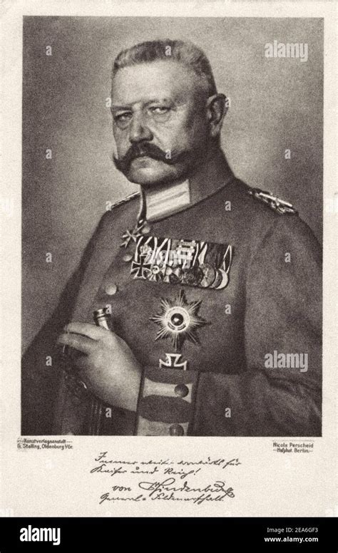 Paul Von Hindenburg 1847 1934 Was A German General And Statesman