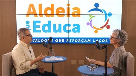 Epis Dio Videocast Aldeia Que Educa Novo Tempo Da Educa O Youtube