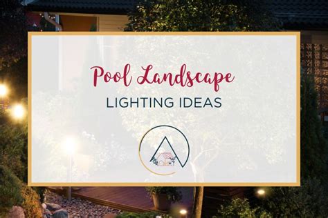 Affordable Pool Landscape Lighting Ideas - Our Blue Ridge House