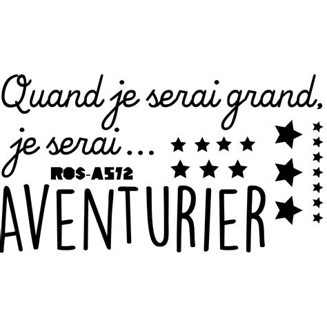 Sticker Citation Quand Je Serai Grand Je Serai Aventurier