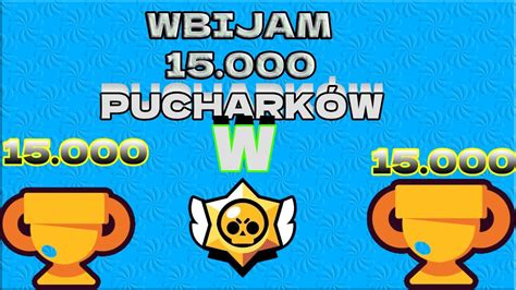 Wbijam Tysi Cy Puchark W W Brawlstars Youtube