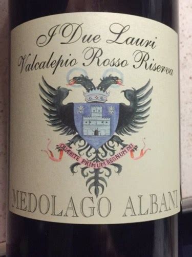 Medolago Albani I Due Lauri Valcalepio Rosso Riserva Vivino