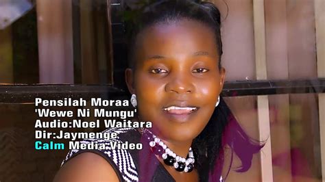 Pensilah Moraa Wewe Ni Munguofficial Video Youtube