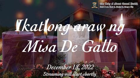 Holy Mass Ikatlong Araw Ng Misa De Gallo December Youtube