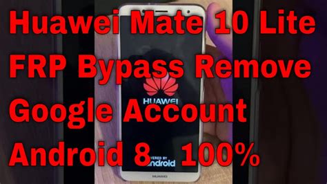 Huawei Mate Lite Frp Bypass Remove Google Account Android New