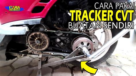 CARA MENGGUNAKAN TREKER CVT BUATAN SENDIRI Tracker CVT Buatan