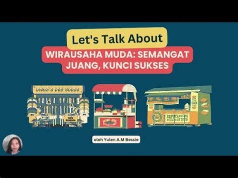 Wirausaha Muda Semangat Juang Sebagai Kunci Sukses YouTube