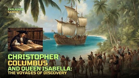 Christopher Columbus And Queen Isabella The Voyages Of Discovery Youtube