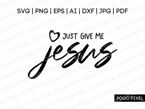 Jesus Svg Dxf Png Give Me Jesus Svg Bible Verse Svg Cute Religious Cut File Hymn Svg Christian