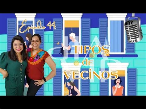 Episodio Tipos De Vecinos Youtube